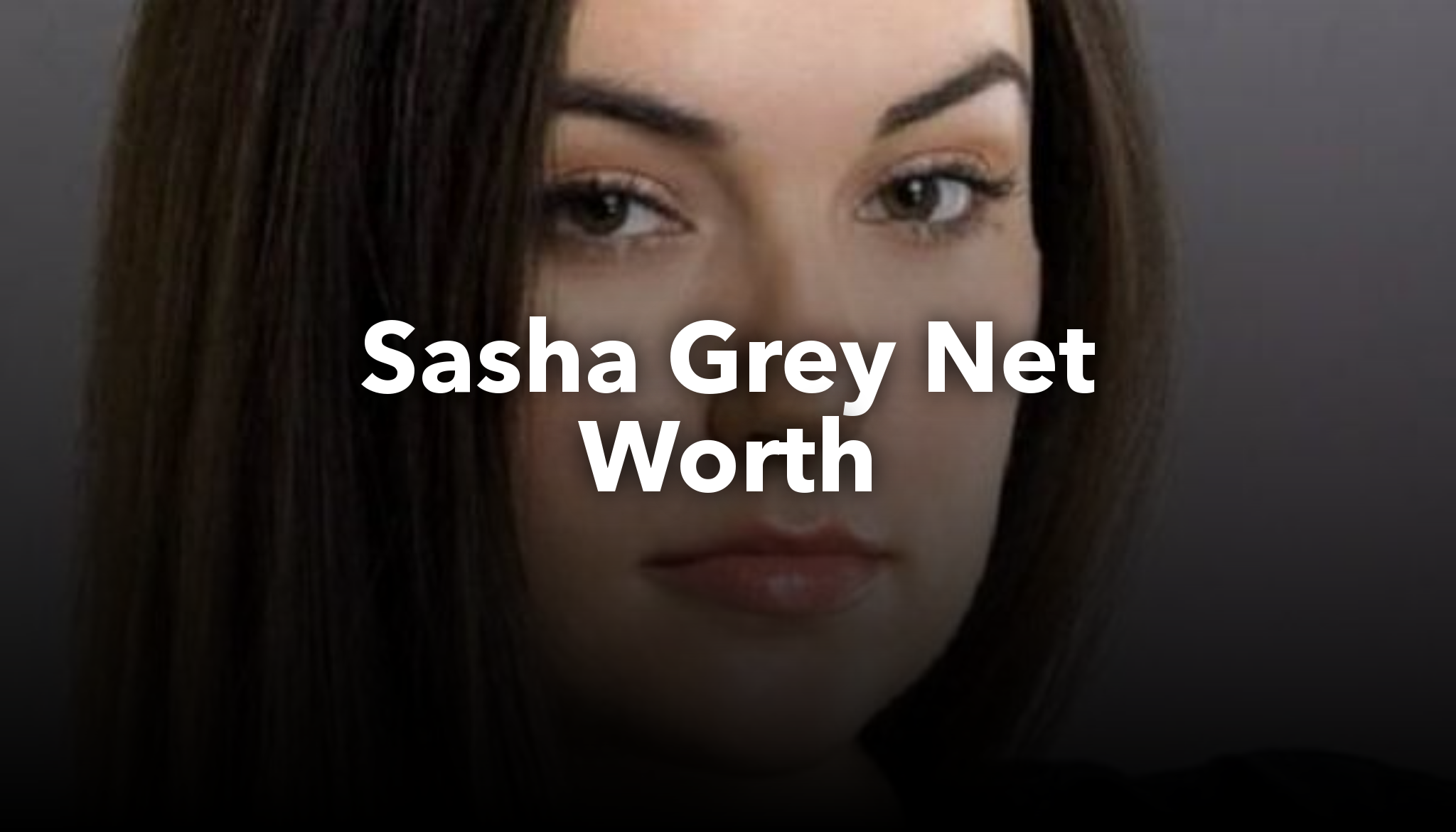 Sasha Grey Net Worth nichesss